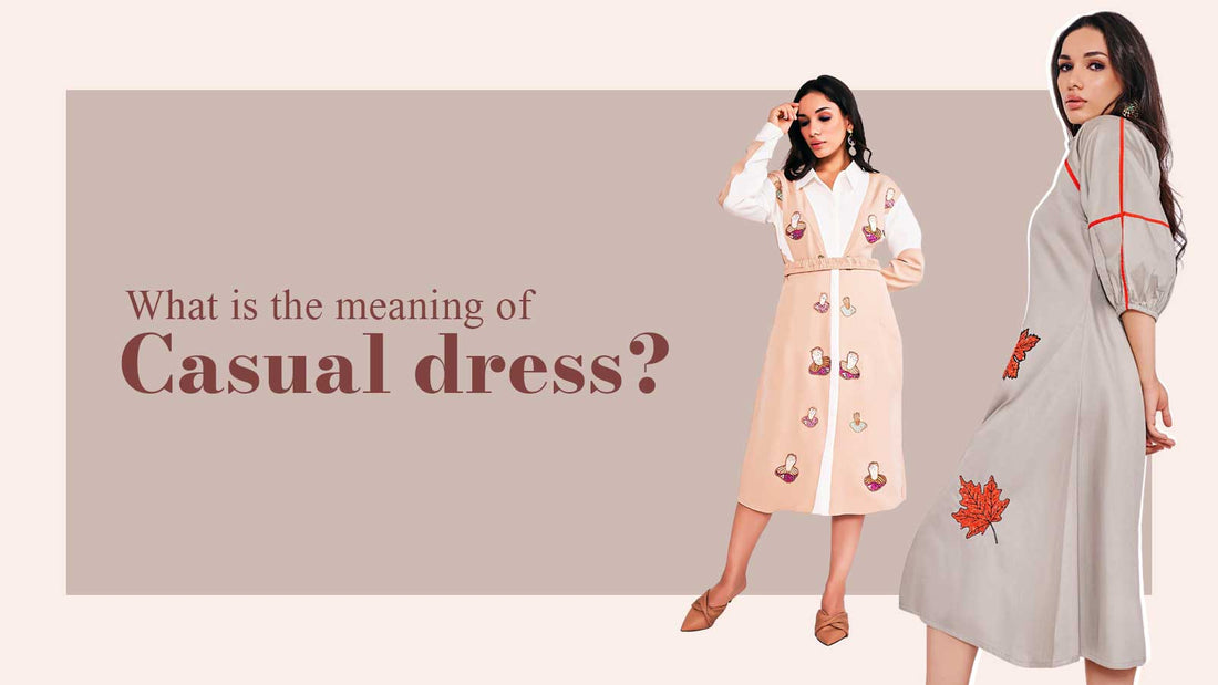What is the Meaning of Casual Dress?