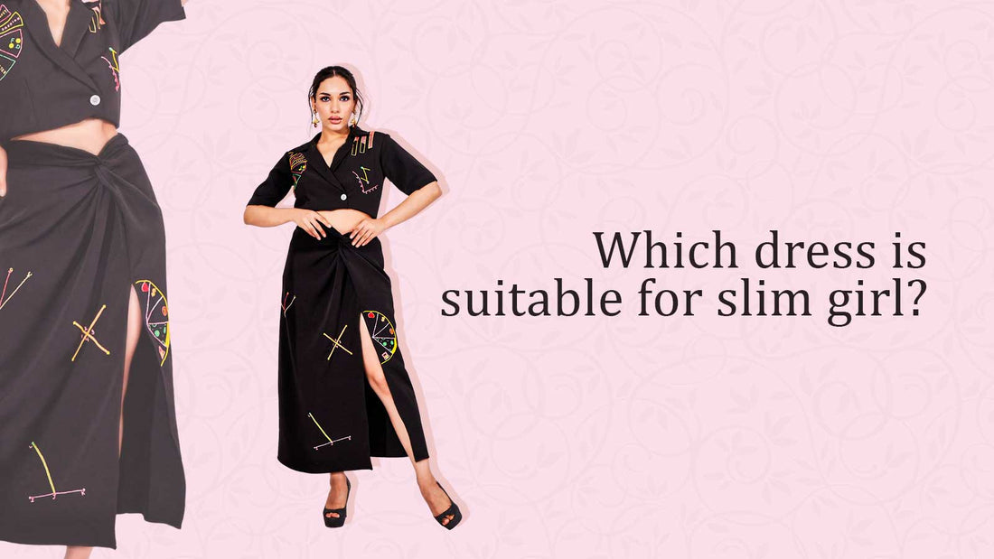 Which Dress is Suitable for a Slim Girl?